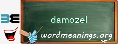 WordMeaning blackboard for damozel